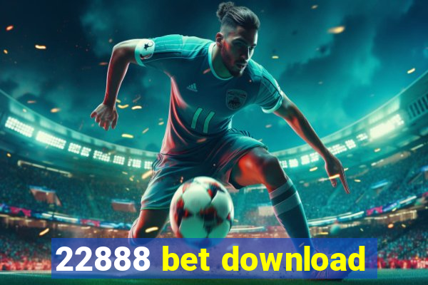 22888 bet download